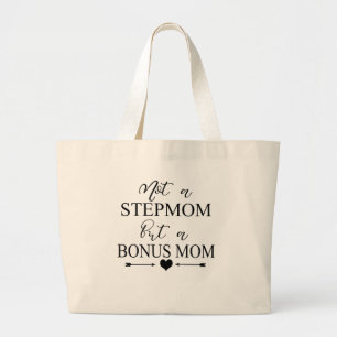 Not a Stepmom but a Bonus Mum Tote