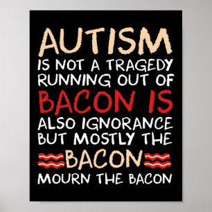 Not A Tragedy No Bycon Is Fun Autism Awareness Poster