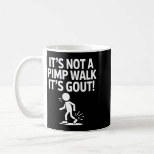 Not A Walk Gout Funny Old Man Medical Humour Desig Coffee Mug