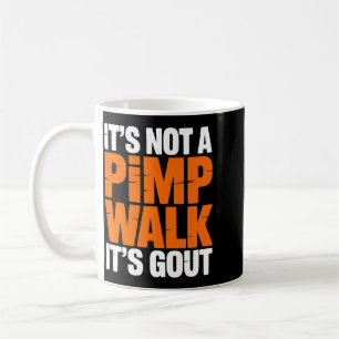 Not A Walk Gout Funny Old Man Medical Humour Desig Coffee Mug