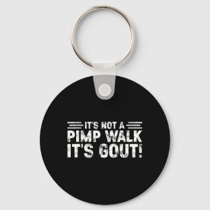 Not A Walk Gout Funny Old Man Medical Humour Desig Key Ring