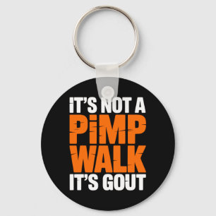 Not A Walk Gout Funny Old Man Medical Humour Desig Key Ring