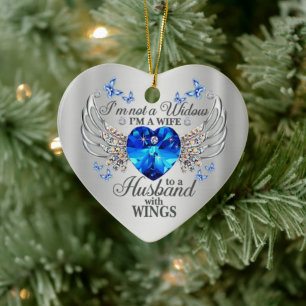 Not A Widow Husband WIth Wings Memorial sympathy Ceramic Ornament