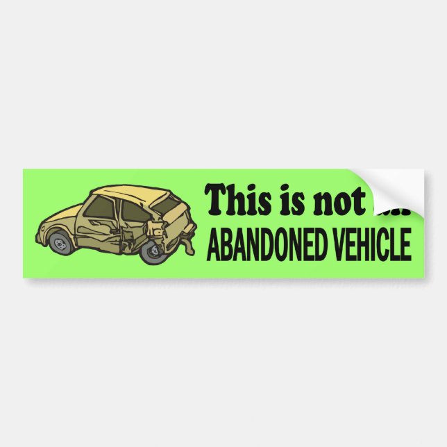 Not Abandoned Bumper Sticker (Front)