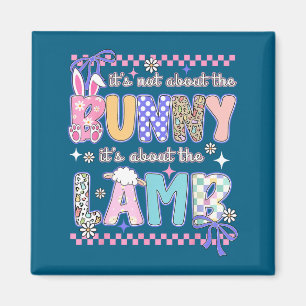 Not about the bunny christian jesus lamb bible magnet