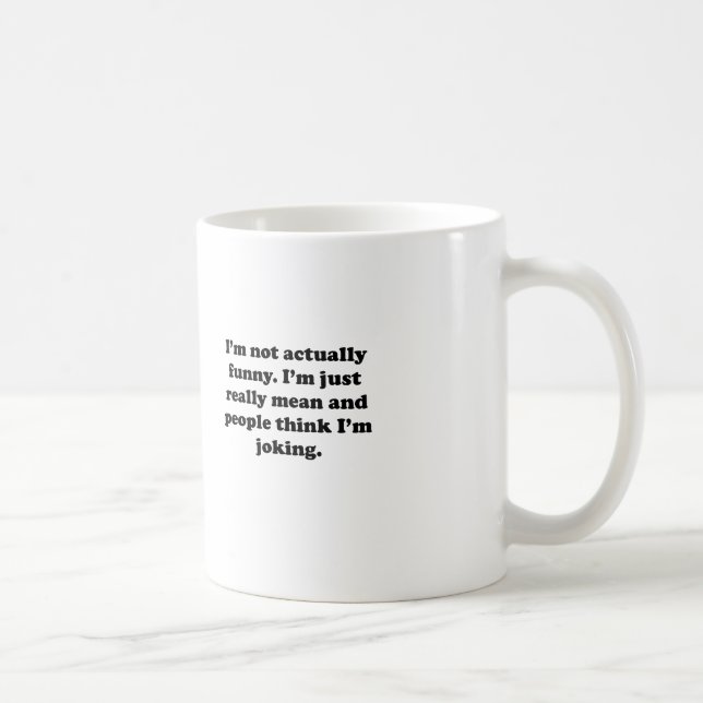 Not Actually Funny Coffee Mug (Right)