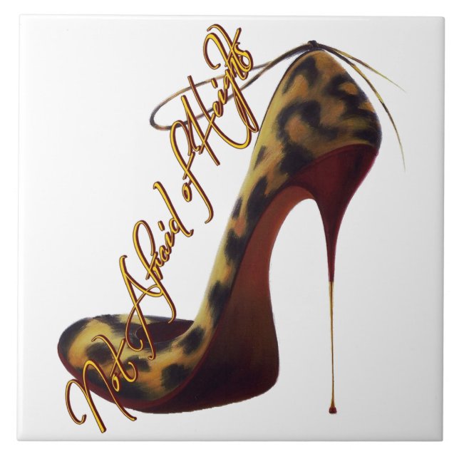 "Not Afraid of Heights" Tres Chic High Heel Design Ceramic Tile (Front)
