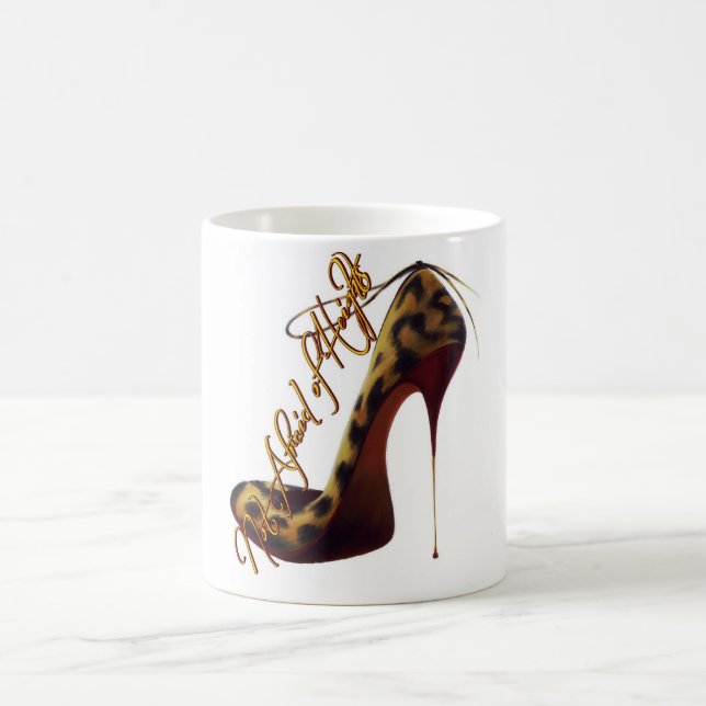 "Not Afraid of Heights" Tres Chic High Heel Design Coffee Mug (Center)