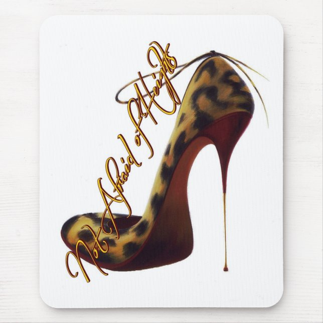 "Not Afraid of Heights" Tres Chic High Heel Design Mouse Pad (Front)