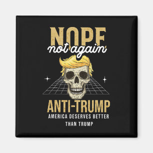 Not Again Anti-trump 2024 Magnet