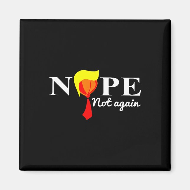 Not Again Funny Trump 2024  Magnet (Front)