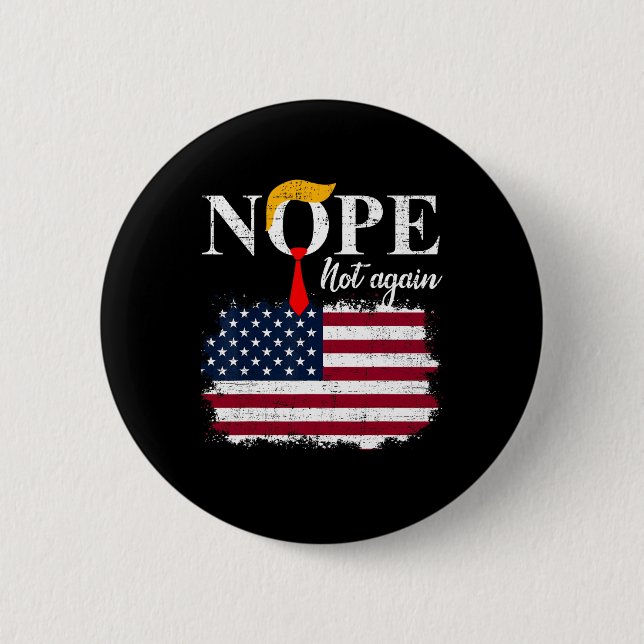 Not Again Funny Trump 5  6 Cm Round Badge (Front)