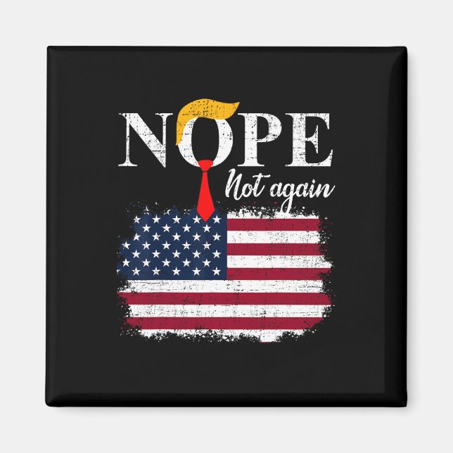 Not Again Funny Trump 5  Magnet (Front)