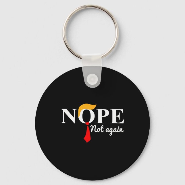 Not Again Funny Trump  Key Ring (Front)