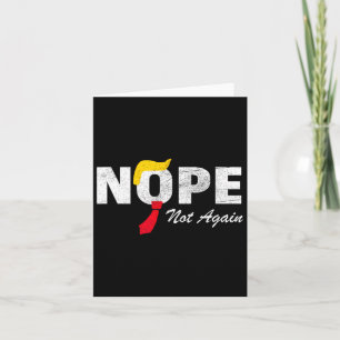Not Again No More Trump Kamala Harris 2024 Electio Card