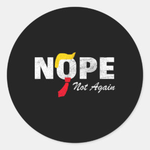 Not Again No More Trump Kamala Harris 2024 Electio Classic Round Sticker
