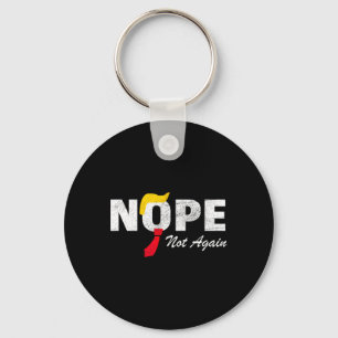 Not Again No More Trump Kamala Harris 2024 Electio Key Ring