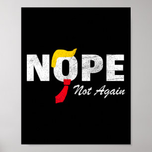 Not Again No More Trump Kamala Harris 2024 Electio Poster