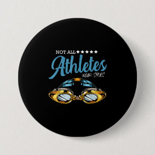 Not All Athletes Wear Shoes Funny Swimming Swimmer 7.5 Cm Round Badge