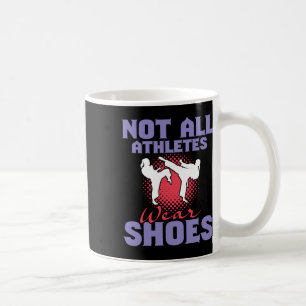 Not All Athletes Wear Shoes - Karate Karateka Mart Coffee Mug