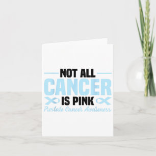 Not All Cancer Is Nk Prostate Cancer Awareness Card