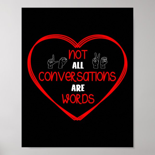 Not All Conversations Are Words Sign Language Awar (Front)
