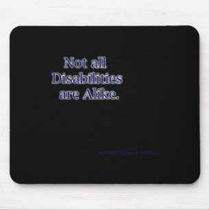 Not All Disabilities Are Alike Disabilities Awaren Mouse Pad