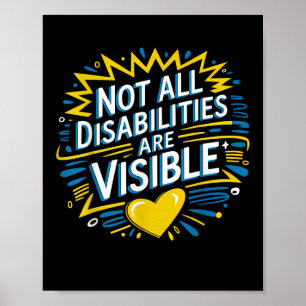Not All Disabilities Are Visible Cool Invisible Di Poster