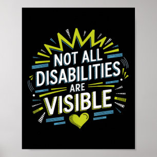 Not All Disabilities Are Visible Cool Invisible Di Poster
