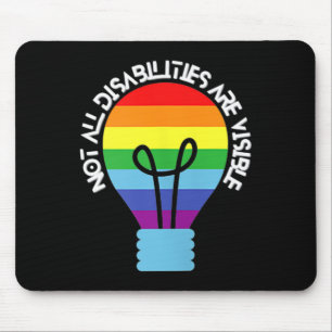Not All Disabilities Are Visible Disabilities Awa Mouse Pad