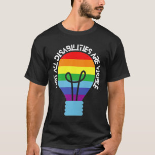Not All Disabilities Are Visible Disabilities Awa T-Shirt