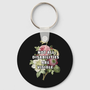 Not All Disabilities Are Visible Fibromyalgia Fibr Key Ring