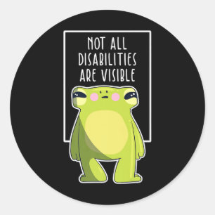 Not All Disabilities Are Visible Frog Handicap Awa Classic Round Sticker