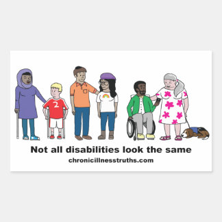 Not All Disabilities Look the Same Glossy Sticker