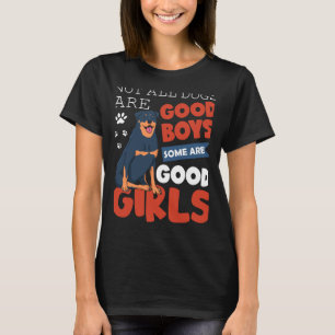Not All Dogs Are Good Boys Some Are  Rottweiler T-Shirt