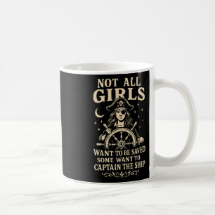 Not All Girls Want To Be Saved Pirate Captain Desi Coffee Mug