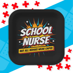Not All Heroes Wear Capes Nurse Appreciation Paper Plate