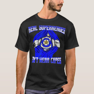 Not all Heros Wear Capes First Responders For Poli T-Shirt