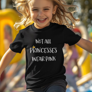 Not All Princesses Wear Pink Toddler T-Shirt