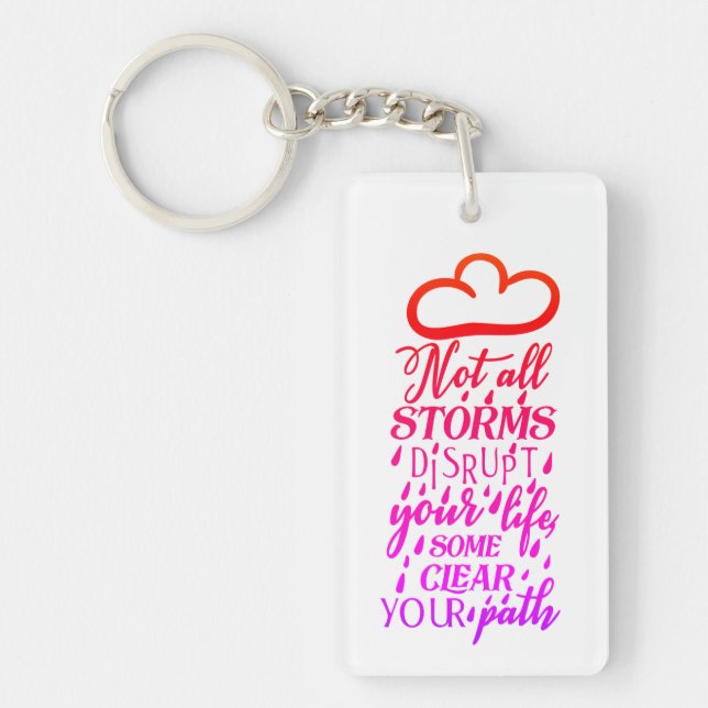 Not All Storms Key Ring (Front)