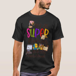Not All Super Heroes Wear Capes Teacher Squad humo T-Shirt