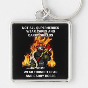 Not All Superheroes...Firefighter Key Ring