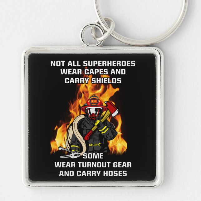 Not All Superheroes...Firefighter Key Ring (Front)