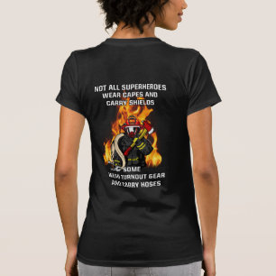Not All Superheroes...Firefighter T-Shirt