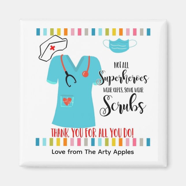 not all superheros wear capes NURSES Magnet (Front)