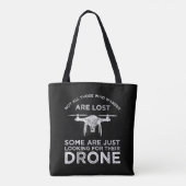 Not All Those Who Wander Are Lost Drone Pilot Tote Bag (Back)