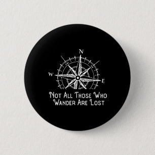 Not All Those Who Wander Are Lost Funny Hiking Gif 6 Cm Round Badge