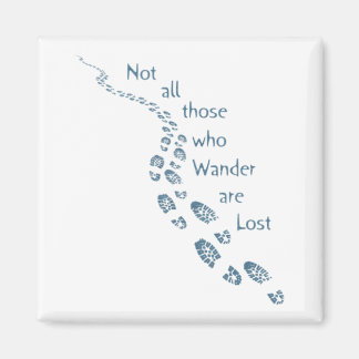 Not all those who Wander are Lost Hiking Footprint Magnet