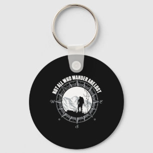 Not All Those Who Wander Are Lost Hiking Shirt  Key Ring