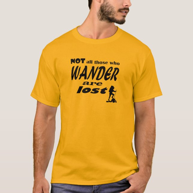 Not All Those Who Wander Are Lost - Men's T-Shirt (Front)